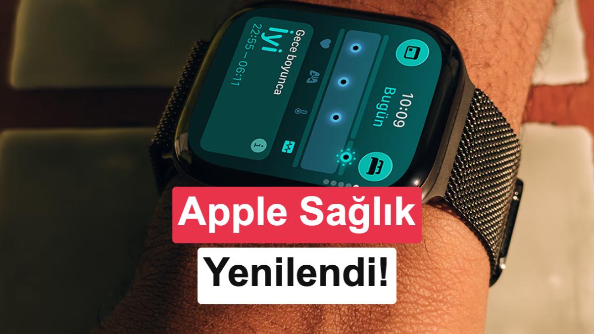 Apple Sağlık Uygulaması Yenilendi: Apple Intelligence ve Gelişmiş Sensör Teknolojisi