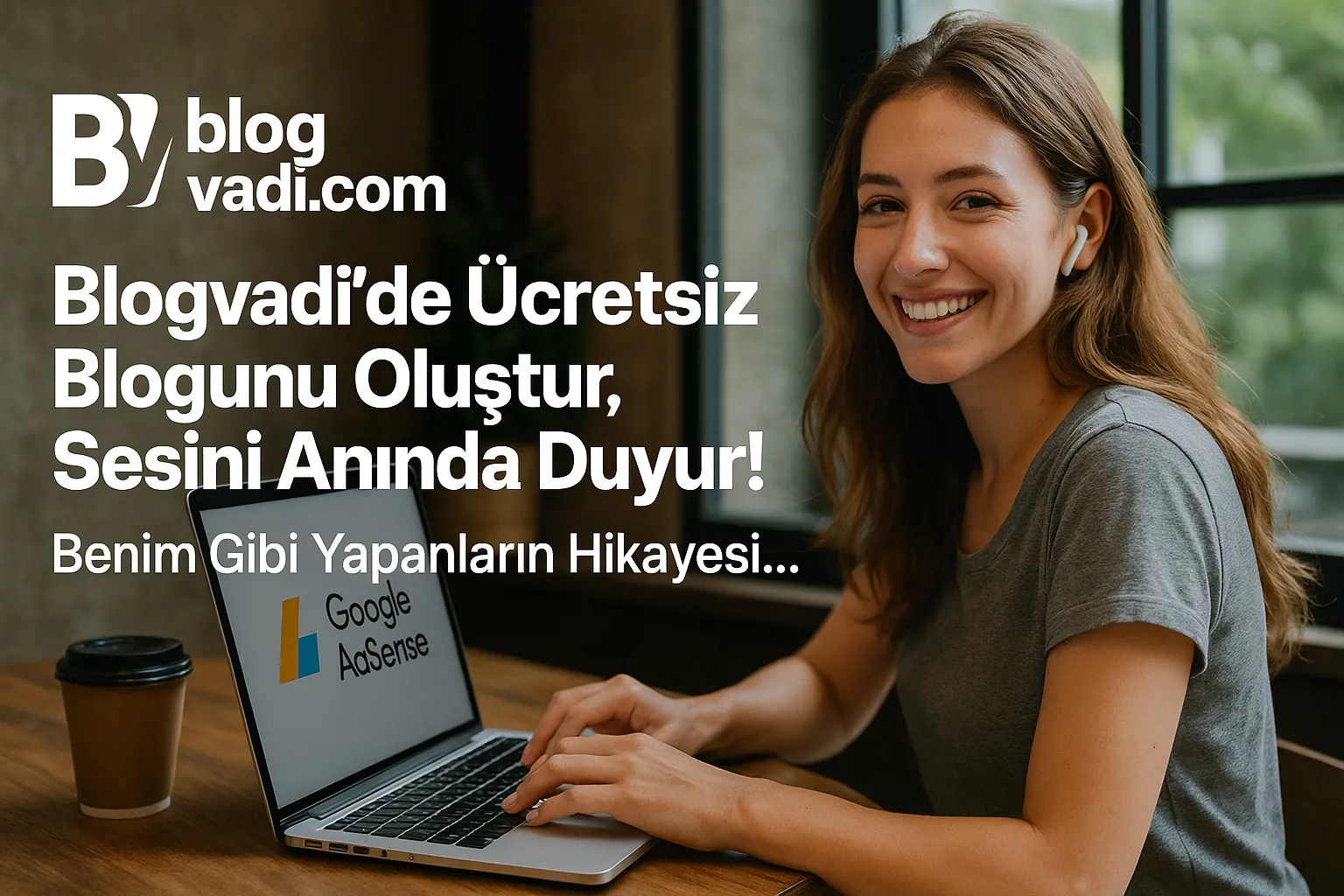Blogvadi'de Ücretsiz Bloğunu Oluştur, Sesini Anında Duyur! Benim Gibi Yapanların Hikayesi...